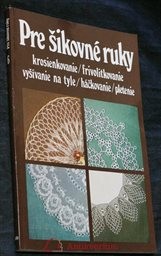 Pre šikovné ruky
                        (6,)
                    