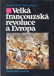 Velká francouzská revoluce a Evropa 1789/1800