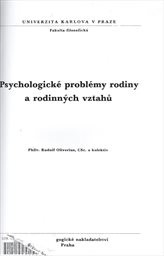 Psychologické problémy rodiny a rodinných vztahů