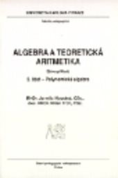 Algebra a teoretická aritmetika
(Část 2,)