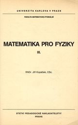 Matematika pro fyziky 3.