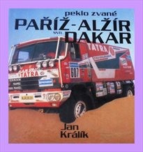 Peklo zvané Paříž - Alžír - Dakar