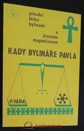 Rady bylináře Pavla