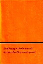 Einführung in die Grammatik der deutsche