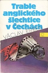 Trable anglického šlechtice v Čechách