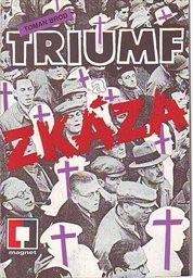 Triumf a zkáza
(Část 2)