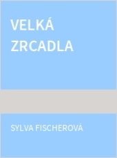 Velká zrcadla