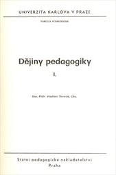 Dějiny pedagogiky
                        ([Část] 1)
                    