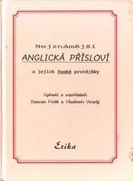 Nejznámější anglická přísloví a jejich české protějšky