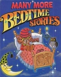 Many more bedtime stories