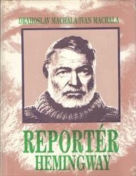 Reportér Hemingway