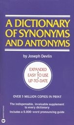 A Dictionary of Synonyms and Antonyms.