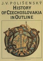 History of Czechoslovakia in Outline