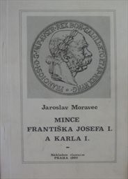 Mince Františka Josefa I. a Karla I.