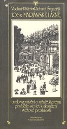 106x Mariánské Lázně, aneb Vyprávění o městě, kterému postačilo sto let k dosažení světové proslulosti