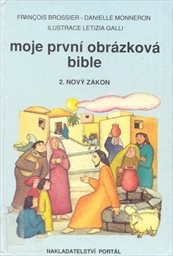 Moje první obrázková bible
                        ([Díl] 2,)
                    