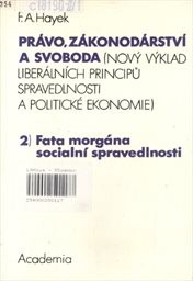 Právo, zákonodárství a svoboda
(Sv. 3,)