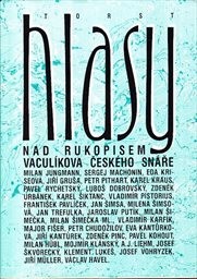 Hlasy nad rukopisem Vaculíkova Českého snáře