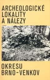 Archeologické lokality a nálezy okresu Brno-venkov