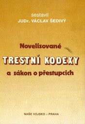 Novelizované trestní kodexy a zákon o přestupcích