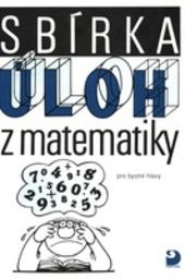 Sbírka úloh z matematiky pro bystré hlavy