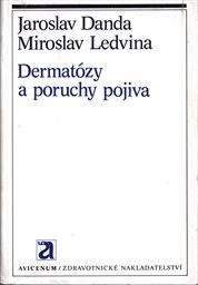 Dermatózy a poruchy pojiva