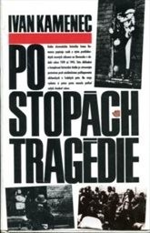 Po stopách tragédie