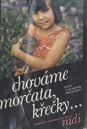 Chováme morčata, křečky...