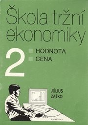 Škola tržní ekonomiky
                        ([Díl] 2,)
                    