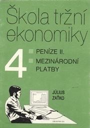 Škola tržní ekonomiky
                        ([Díl] 4,)
                    