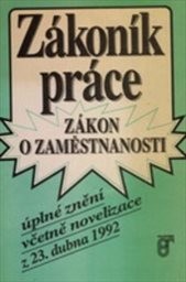 Zákoník práce. Zákon o zaměstnanosti