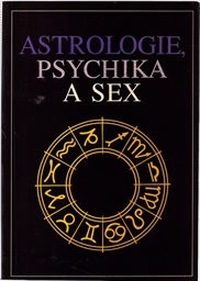 Astrologie, psychika a sex