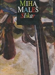 Miha Maleš - slikar