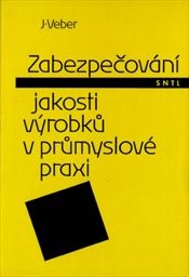 Zabezpečování jakosti výrobků v průmyslo