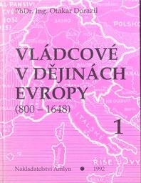 Vládcové v dějinách Evropy
                        (Díl 1)
                    