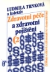 Zdravotní péče a zdravotní pojištění
                        ([Díl] 2)
                    