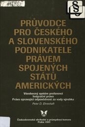 Průvodce pro českého a slovenského podnikatele právem Spojených států amerických