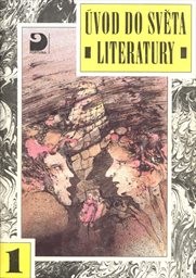 Úvod do světa literatury
(Díl l,)