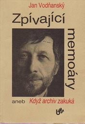 Zpívající memoáry aneb Když archiv zakuká