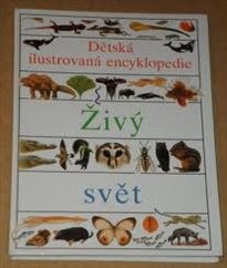 Dětská ilustrovaná encyklopedie
                        (Část 2,)
                    