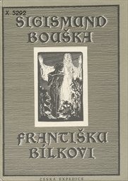 Sigismund Bouška Františku Bílkovi