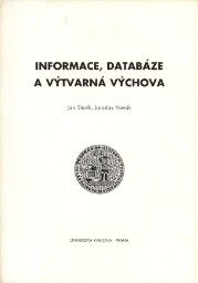 Informace, databáze a výtvarná výchova