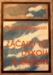 Začalo to dýkou a křížem