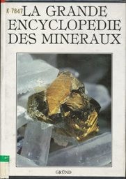 La grande encyclopedie des mineraux