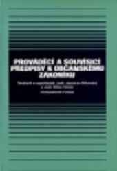 Prováděcí a souvisící předpisy k občanskému zákoníku
(Díl 2)