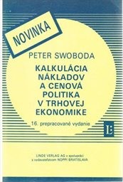 Kalkulácia nákladov a cenová politika v trhovej ekonomike