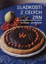 Sladkosti z celých zrn