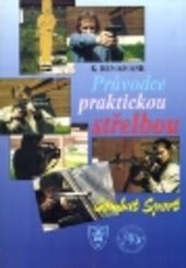 Průvodce praktickou střelbou