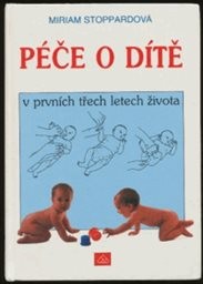 Péče o dítě v prvních třech letech života