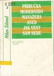 Příručka moderního manažera aneb Jak vést sám sebe